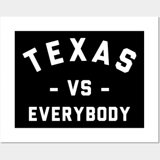 Texas Vs Everybody Posters and Art